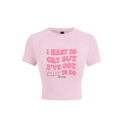 I want to cry but… Pink Baby Tee